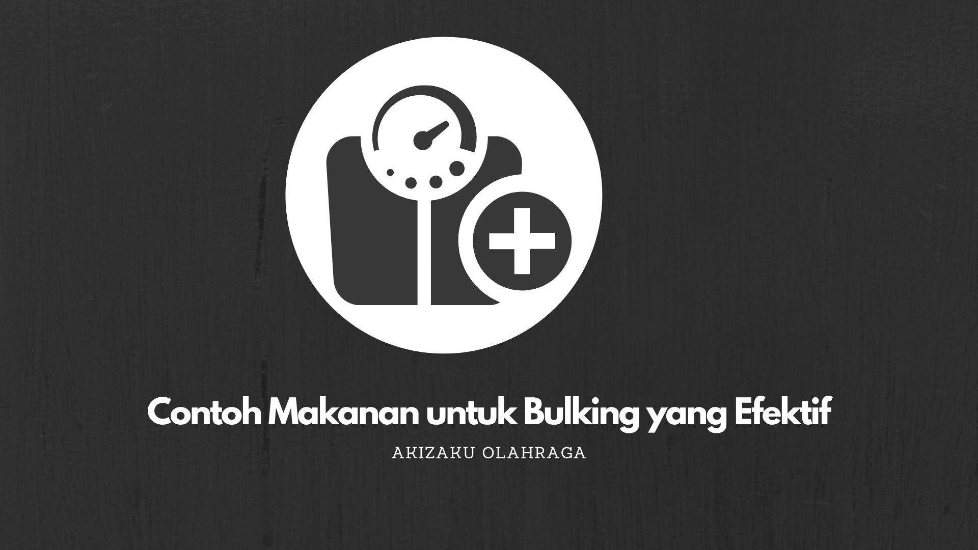 Contoh Makanan untuk Bulking yang Efektif