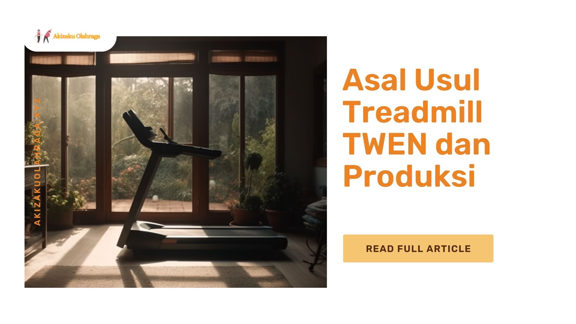 Asal Usul Treadmill TWEN dan Produksi