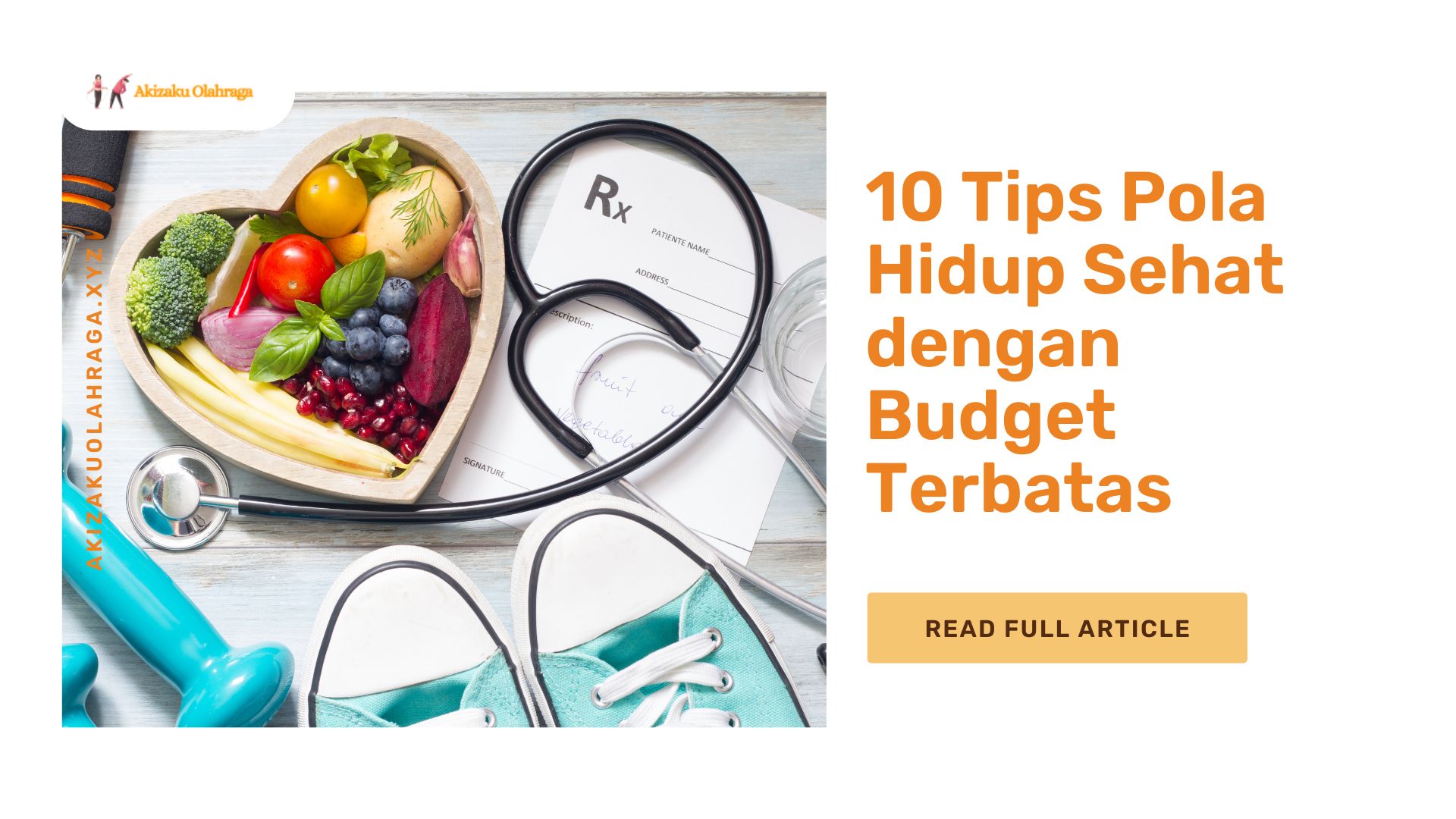 10 Tips Pola Hidup Sehat dengan Budget Terbatas