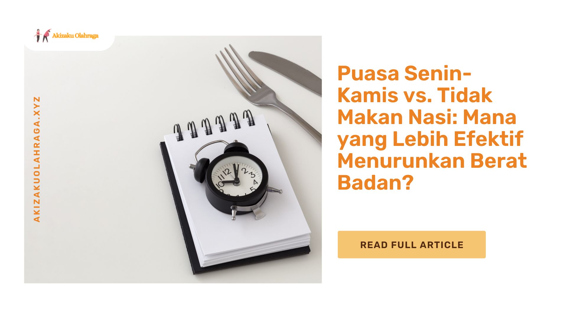 Puasa Senin-Kamis vs. Tidak Makan Nasi Mana yang Lebih Efektif Menurunkan Berat Badan