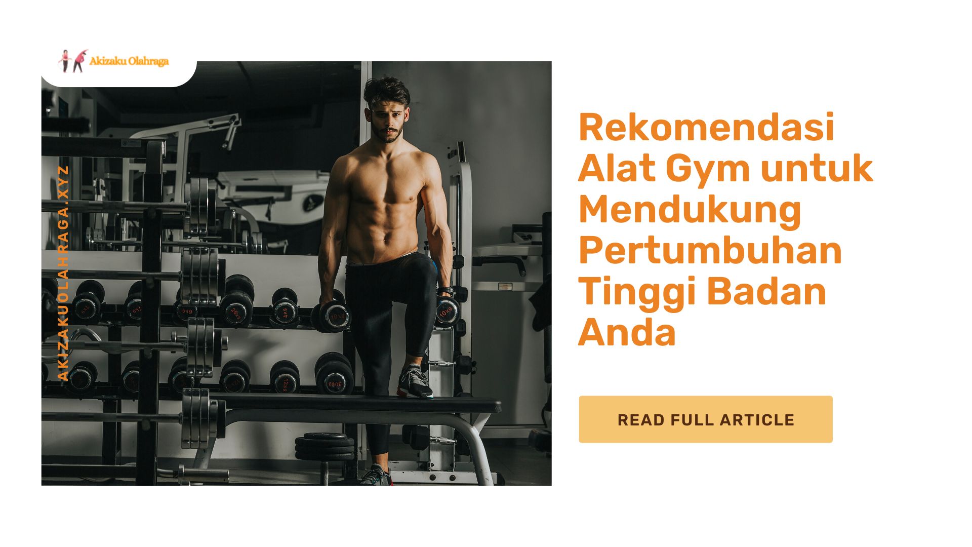 Rekomendasi Alat Gym untuk Mendukung Pertumbuhan Tinggi Badan Anda