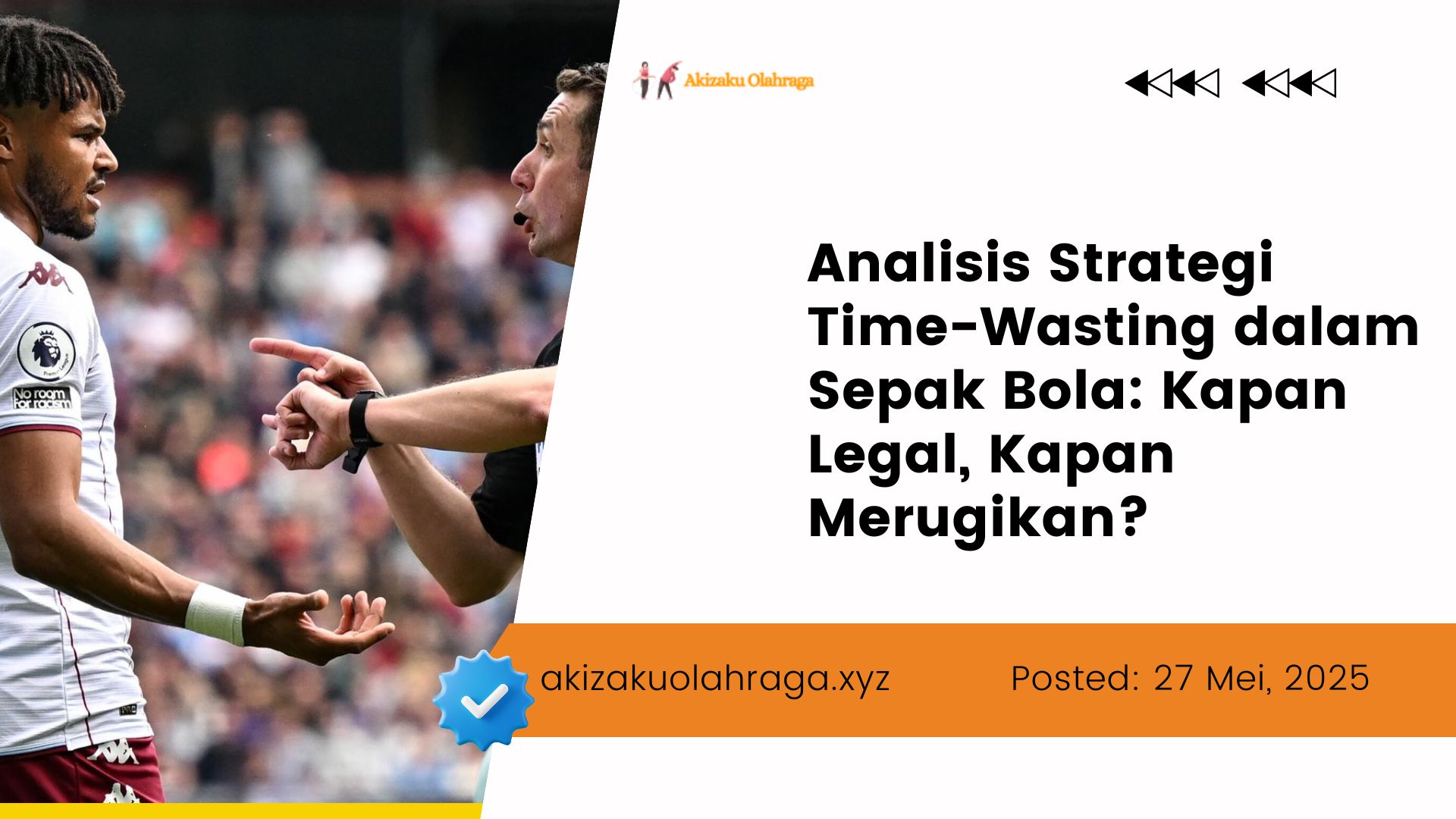 Analisis Strategi Time-Wasting dalam Sepak Bola: Kapan Legal, Kapan Merugikan? 1 Analisis Strategi Time-Wasting dalam Sepak Bola Kapan Legal, Kapan Merugikan