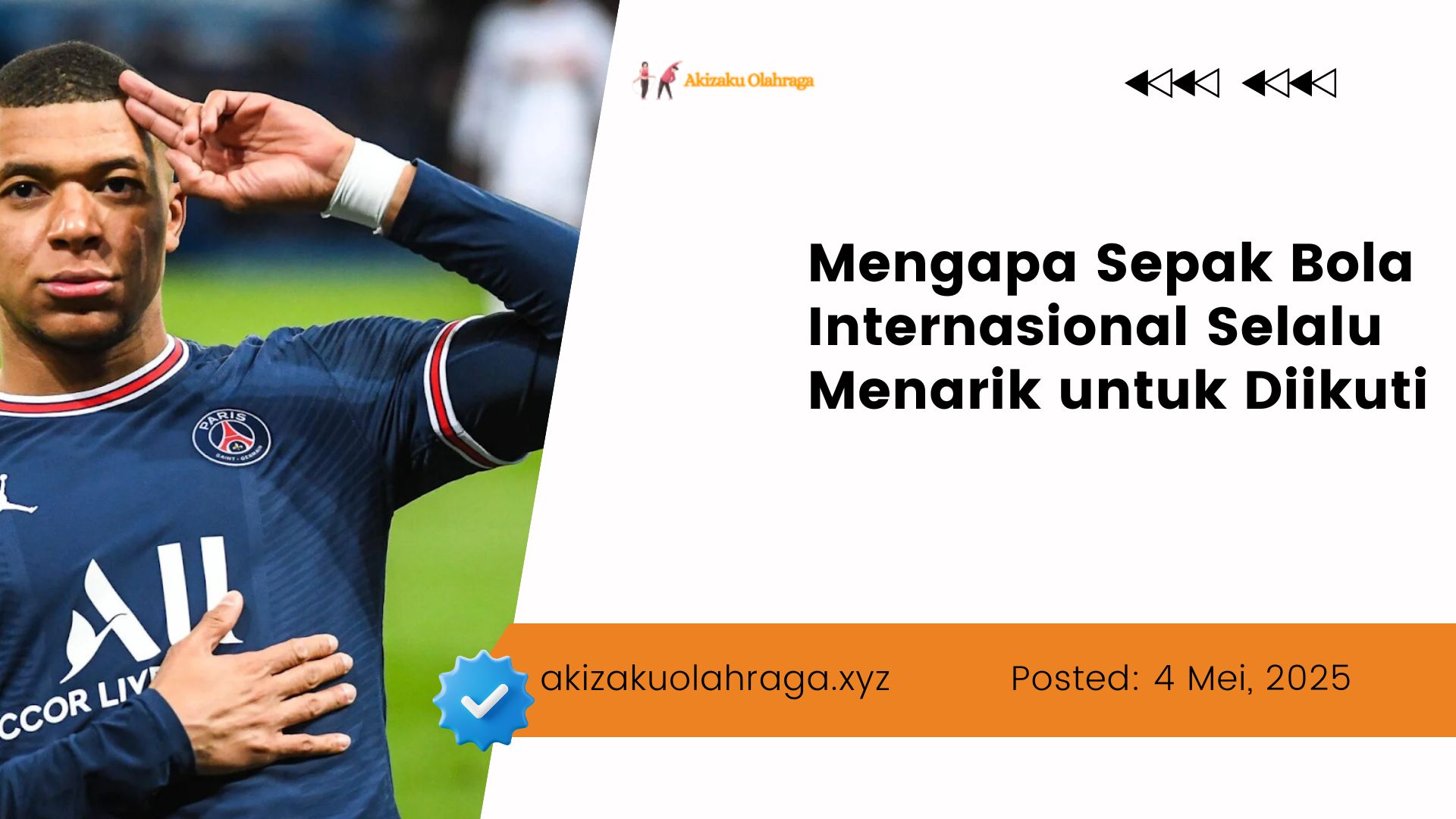 Mengapa Sepak Bola Internasional Selalu Menarik untuk Diikuti 1 Mengapa Sepak Bola Internasional Selalu Menarik untuk Diikuti