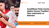 Kualifikasi Piala Dunia Makin Panas! Prediksi Skor Indonesia vs Bahrain