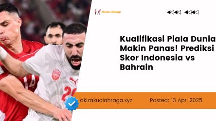 Kualifikasi Piala Dunia Makin Panas! Prediksi Skor Indonesia vs Bahrain