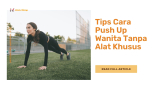 Tips Cara Push Up Wanita Tanpa Alat Khusus